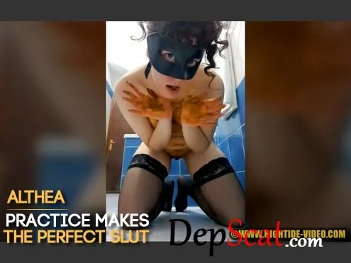 ALTHEA - PRACTICE MAKES THE PERFECT SLUT Althea - Defecation, Extreme [HD 720p/1.47 GB] DepScat