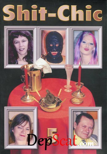 Shit Chic - 5 Gilda Moreno, Sascha Davril;Alizee, Emile Durieux - Sex in Shit, Group [DVDRip/604 MB]