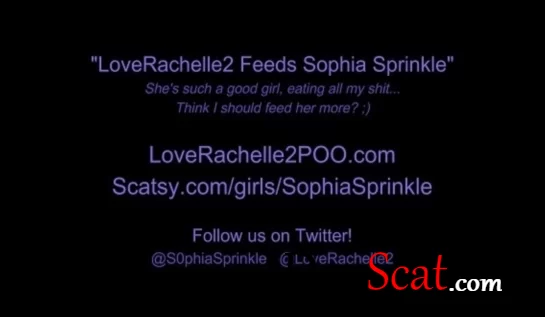 LoveRachelle2 Feeds Sophia Sprinkle LoveRachelle2 , Sophia Sprinkle - Lesbian, Shit Eating [4K UHD/2.58 GB]